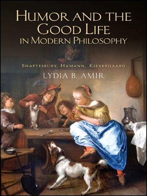 cover image of Humor and the Good Life in Modern Philosophy